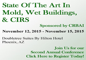 Second Annual Conference: State Of The Art In Mold, Wet Buildings, & CIRS 
