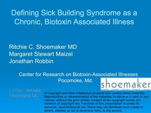 Defining Sick Building Syndrome as a Chronic, Biotoxin Associated Illness