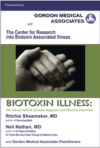 Biotoxin Illness:  The Science Behind Accurate Diagnosis and Effective Treatment **NEW**
